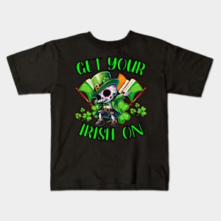 St. Patricks Day - Get Your Irish On Kids T-Shirt